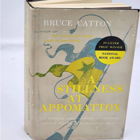 A Stillness At Appomattox By Bruce Catton Pulitzer Prize History Vintage 1957 - Picture 1 of 10
